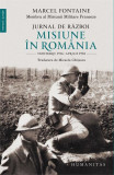 Jurnal de război. Misiune &icirc;n Rom&acirc;nia - Paperback brosat - Marcel Fontaine - Humanitas