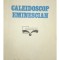 Augustin Z. N. Pop - Caleidoscop Eminescian (dedicatie) (Editia: 1987)