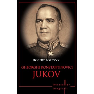 GHEORGHI KONSTANTINOVICI JUKOV - ROBERT FORCZYK foto