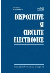 D. Dascalu - Dispozitive si circuite electronice