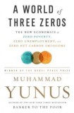 A World of Three Zeros: The New Economics of Zero Poverty, Zero Unemployment, and Zero Net Carbon Emissions