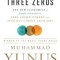 A World of Three Zeros: The New Economics of Zero Poverty, Zero Unemployment, and Zero Net Carbon Emissions