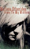 Melissa Etheridge - Come To My Window, Caseta audio