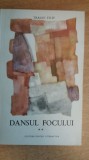 Myh 545s - TRAIAN FILIP - DANSUL FOCULUI - VOL II - ED 1968