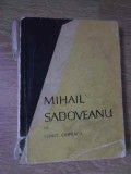 MIHAIL SADOVEANU (PUTIN UZATA)-CONSTANTIN CIOPRAGA