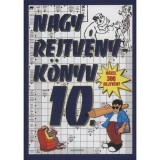 Nagy rejtv&eacute;nyk&ouml;nyv 10. - K&ouml;zel 300 rejtv&eacute;ny