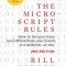 The Micro-Script Rules: How to Tell Your Story (and Differentiate Your Brand) in a Sentence...or Less.