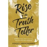 Rise of the Truth Teller