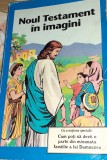 NOUL TESTAMENT IN IMAGINI