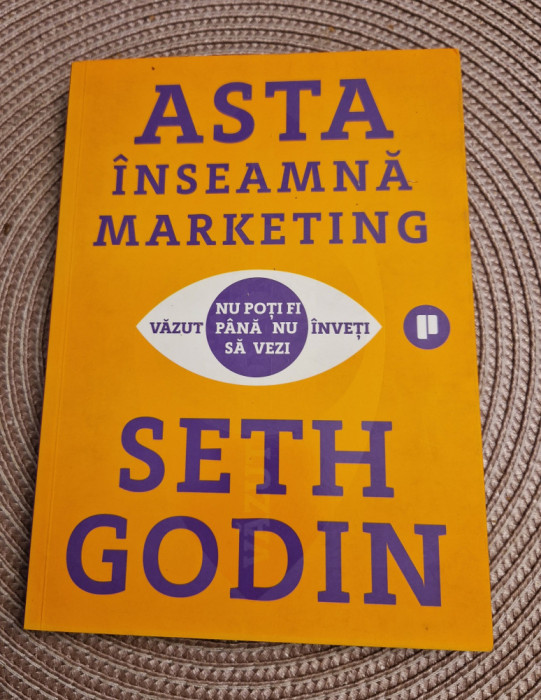 Asta inseamna marketing Seth Godin