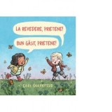 La revedere, prietene! Bun venit, prietene! - Ioana Baldea Constantinescu, Cori Doerrfeld