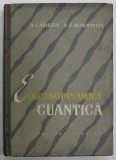 ELECTRODINAMICA CUANTICA de A.L. AHIEZER si V.B. BERESTETKI , 1958