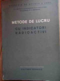 Metode De Lucru Cu Indicatori Radioactivi - V.i. Spitin P.n. Kodocigov Si Altii ,528480, Tehnica