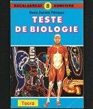 TESTE DE BIOLOGIE - ELENA DANIELA PĂTRAȘCU - EDITURA TEORA - BACALAUREAT