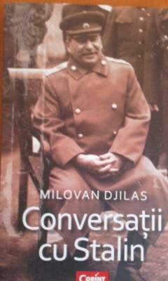 Milovan Djilas - Conversatii cu Stalin (2015) foto