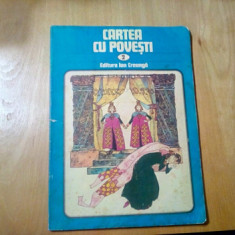 CARTEA CU POVESTI - p. II - RONI NOEL (ilustratii) - ed. Ion Creanga, 1981, 80p.