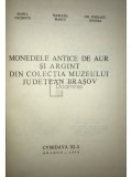Maria Chitescu - Monedele antice de aur si argint din colectia Muzeului Judetean Brasov (dedicatie) (Editia: 1978)
