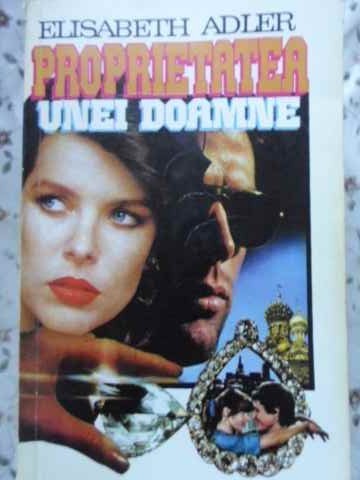 PROPRIETATEA UNEI DOAMNE-ELISABETH ADLER-226395