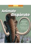 Animale disparute. Enciclopedia pentru copii, Autor Anonim