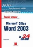 Invata singur Microsoft Office Word 2003 in 24 de ore foto