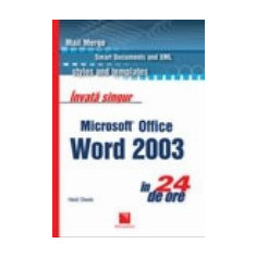 Invata singur Microsoft Office Word 2003 in 24 de ore