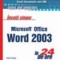 Invata singur Microsoft Office Word 2003 in 24 de ore