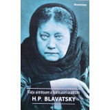 Viata uimitoare a faimoasei ocultiste H. P. Blavatsky