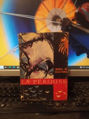 La Perouse, Jurnal de călătorie, editura Științifică, București 1982, 188