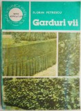 Garduri Vii - Florin Petrescu - Carte Beletristica