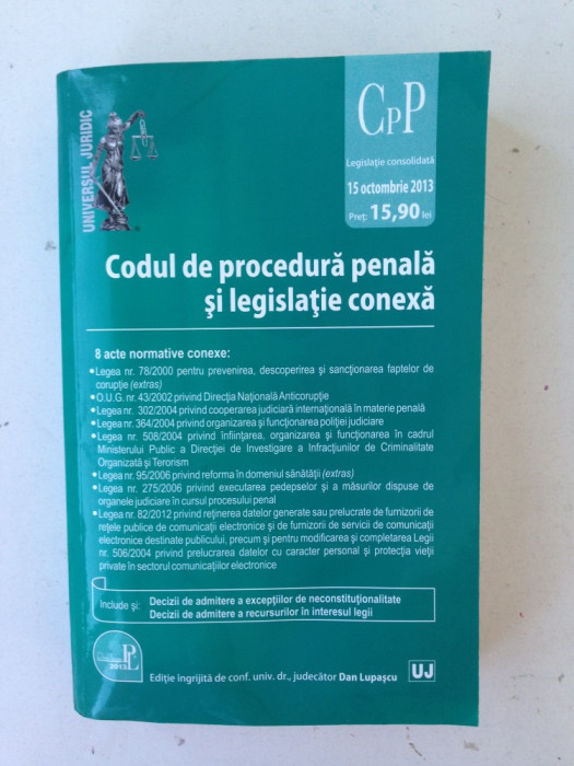 Codul de procedura penala si legislatie conexa/2013