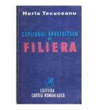Horia Tecuceanu - Capitanul Apostolescu si Filiera - 119784
