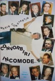 Marin Constantin - Convorbiri incomode (Editia: 1993)