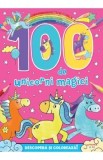 100 de unicorni magici. Descopera si coloreaza! - Hannah Wood