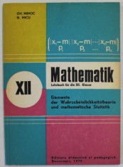 MATHEMATIK , LEHRBUCH FUR DIE XII . KLASSE von GH. MIHOC und N. MICU , 1979 foto