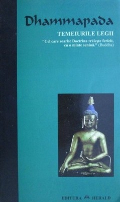 Dhammapada. Temeiurile legii foto