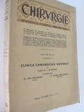 Chirurgie (vol. I) - Clinica chirurgicala generala , 1943 - I. Iacobovici , ...