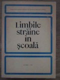 Limbi Străine &icirc;n Școală - Colectiv, 1970, București, Pedagogie, Carte Limba Rom&acirc;nă, 208 Pagini, Necartonată