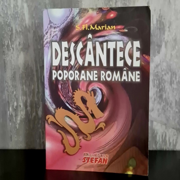 Simion Fl. Marian - Descantece Poporane Romane