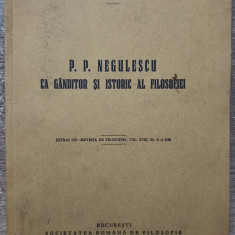 P. P. Negulescu ca ganditor si istoric al filosofiei - Al. Posescu// 1933