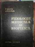 Fiziologie medicala si biofizica- T. Ruch, J. Fulton
