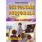 Dezvoltare personala pentru clasa pregatitoare - Mariana Morarasu