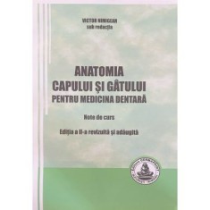 Anatomia capului si gatului pentru medicina dentara Note de curs Editia 2 - Victor Nimigean