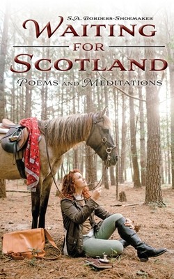Waiting for Scotland: Poems and Meditations foto