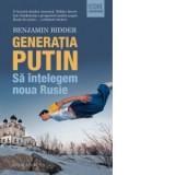 Generatia Putin. Sa intelegem noua Rusie - Wilhelm Tauwinkl, Benjamin Bidder