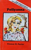 Pollyanna, Eleanor H. Porter, Transilvania Press, 1993, 214 pagini, Brosata, Roman de dragoste