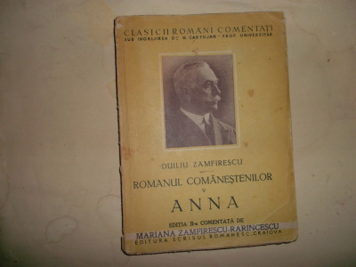 Duiliu Zamfirescu - Romanul Comanestenilor - Anna -II +IV foto