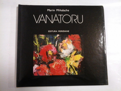 VANATORU - MARIN MIHALACHE - ALBUM foto