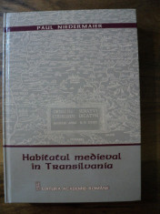 Habitatul medieval in Transilvania / Paul Niedermaier foto