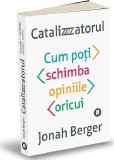 Catalizatorul | Jonah Berger