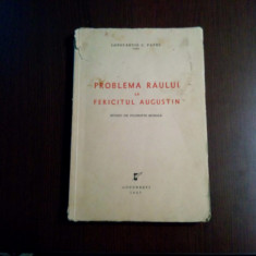 PROBLEMA RAULUI LA FERICITUL AUGUSTIN - Constantin C. Pavel (autograf) - 1937